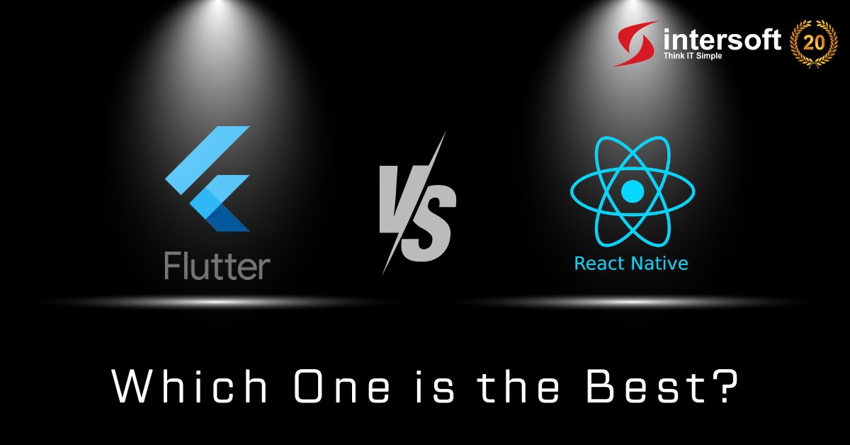 Flutter vs React Native: Which One is the Best for Your Project?
