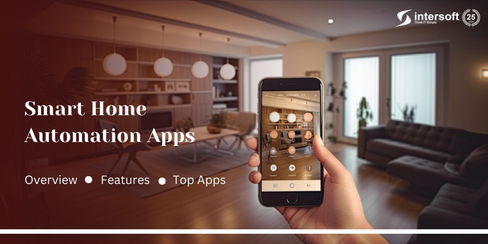 Top Smart Home Apps in the World That Are Simplifying Life with Technology