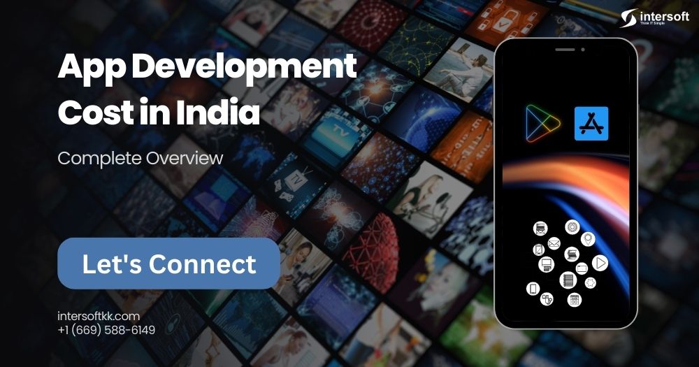 App Development Cost in India: Factors That Affect the Price